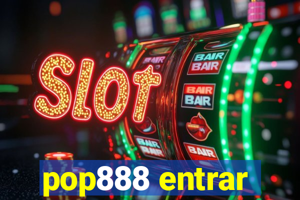 pop888 entrar